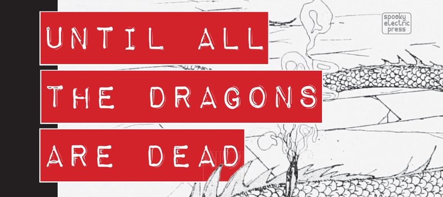 Until All the Dragons Are Dead – Sample Chapter